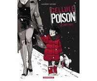 Cellule Poison T5 – Par Laurent Astier – Dargaud