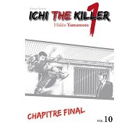 Ichi the killer T10 - Par Hidéo Yamamoto - Tonkam