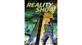 Reality Show - T1 : « On Air » - Morvan & Porcel - Dargaud