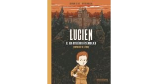 Lucien et les mystérieux phénomènes T. 1 : l'Empreinte de H. Price - Par Delphine Le Lay & Alexis Horellou - Casterman