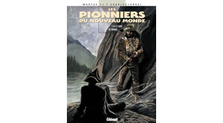 Les Pionniers du Nouveau Monde - T15 : Le Choix de Crimbel - par M. et JF Charles & Ersel - Glénat