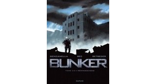 Bunker – T3 : Réminiscences – Par Bec, Betbeder & Genzianella – Dupuis