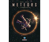 Meteors - T1 : Le Règne digital - Par Duval & Okagi - Delcourt