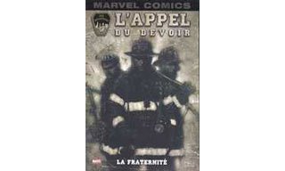L'Appel du Devoir, tome 1 : La fraternité - Chuck Austen, David Finch & Daniel Zezelch - Marvel France