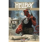 HellBoy & B.P.R.D. T. 4 : 1955 - Par Mike Mignola & Chris Roberson - Brian Churilla & Shawn Martinbrough & Paolo Rivera - Delcourt Comics