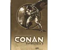 « Conan Anthologie 2 » par Roy Thomas et John Buscema - Soleil Editions.