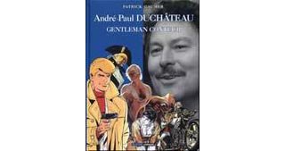 André-Paul Duchâteau, Gentleman Conteur - par Patrick Gaumer - Lombard