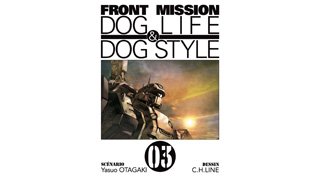 Front Mission Dog Life & Dog Style, T3 – Par Yasuo Otagaki et C. H. Line – Éditions Ki-Oon