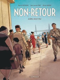 Non-Retour - Par Patrick Jusseaume, Jean-Laurent Truc et Olivier Mangin - Dargaud