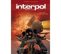 Interpol - Bruxelles - T1 : "L'Affaire Patrick Hellers" - Par Alcante & Dupré - Dupuis