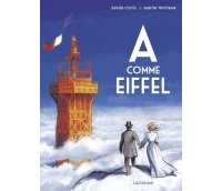 A comme Eiffel - Par Xavier Coste & Martin Trystam - Casterman