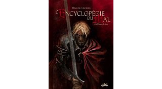 L'Encyclopédie du mal - T1 : La Maison du sang - Par Makles & Lacroix - Soleil