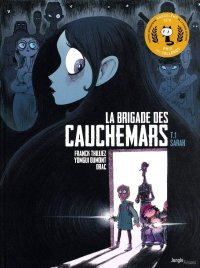 La Brigade des cauchemars T1 : Sarah – Par Franck Thilliez & Yomgui – Jungle