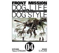 Front Mission : Dog Life & Dog Style, T4 - Otagaki & Line - Ki-Oon