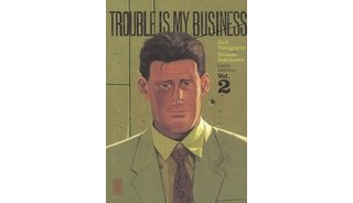 Trouble is my Business T2 - Par Natsuo Sekikawa et Jirô Taniguchi - Kana