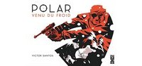 Polar T1 - Par Victor Santos - Glénat Comics