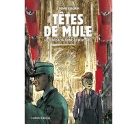 Têtes de Mule : six jeunes Alsaciennes en résistance - Par Etienne Gendrin - La Boîte à Bulles