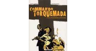 Commando Torquemada – T1 : Pour la plus grande gloire de Dieu - par Nihoul & Lemmens – Fluide Glacial