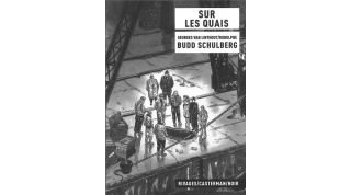 Sur les quais - Budd Schulberg, Georges Van Linthout & Rodolphe - Casterman
