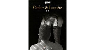 Ombre & Lumière T.3+4 - Par Quinn - Dynamite