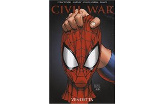 Civil War T2 : « Vendetta » - Par J. Michael Straczynski, Ron Garney, Marc Guggenheim & Humberto Ramos - Panini Comics