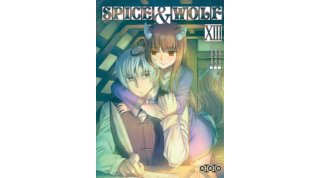 Spice & Wolf T13 - Par Keito Koume & Isuna Hasekura - Ototo