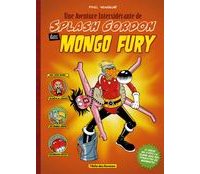 Mongo Fury : une aventure intersidérante de Splash Gordon - Par Pixel Vengeur - Vent des Savanes