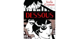 Dessous - Par Leela Corman (Trad. Jean-Paul Jennequin) - Editions çà et là