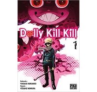 Dolly Kill Kill T1 - Par Yukiaki Kurando & Yûsuke Nomura - Pika