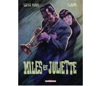 Miles et Juliette - Par Salva Rubio & Sagar - Delcourt