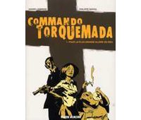Commando Torquemada – T1 : Pour la plus grande gloire de Dieu - par Nihoul & Lemmens – Fluide Glacial