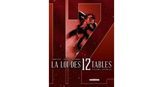 La Loi des 12 tables - Volume premier - par Corbeyran, Defali & Pérubros - Delcourt