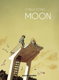 Moon de Cyrille Pomès, le nouveau petit bijou des Editions Rue de Sèvres