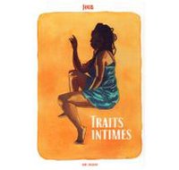 Traits Intimes - Par Joub - Vide Cocagne
