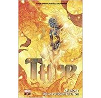 Thor | La Mort de la puissante Thor – Par Jason Aaron & Russell Dauterman – Panini Comics