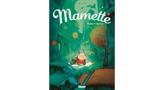 Mamette - T1 : Anges et Pigeons - Par Nob - Glénat (Tchô)