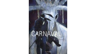 Carnaval, T2 : Le Frère du Diable - Par Akalikoushin - Manolosanctis