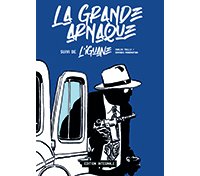 La Grande Arnaque (2e partie) - Par Carlos Trillo et Domingo Mandrafina – Éditions iLatina