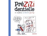 Prézizidentielle - Par Lisa Mandel & Julie Pagis - Casterman
