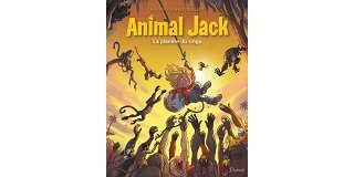 Animal Jack, T. 3 : La Planète du singe - Par Kid Toussaint & Miss Prickly - Dupuis