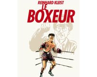 Le Boxeur - Par Reinhard Kleist - Ecritures/Casterman