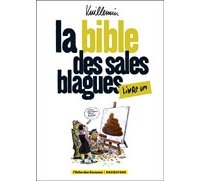 La Bible des sales blagues (Livre un) – Par Vuillemin – Drugstore
