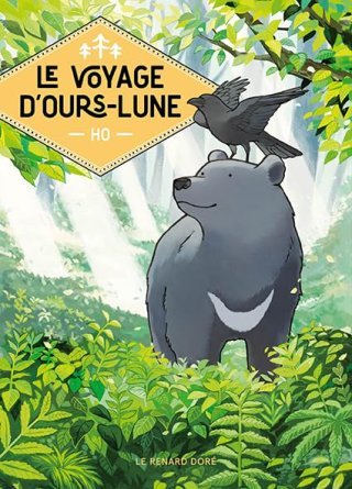 Le Voyage d'Ours-Lune - Par Ho - Ed. Rue de Sèvres/Renard Doré