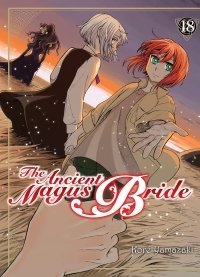 The Ancient Magus Bride T. 18 - Par Koré Yamazaki - Komikku Éditions