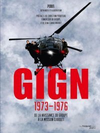 GIGN 1973-1976 – Par Poma – Ed. Trédaniel