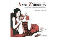 A vos Z'amours - Par Karine Elghozi et Pierre Uong - Editions Les Enfants Rouges