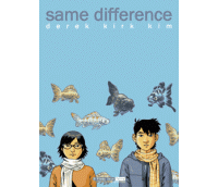 Same Difference - Derek Kirk Kim - 6 Pieds Sous Terre