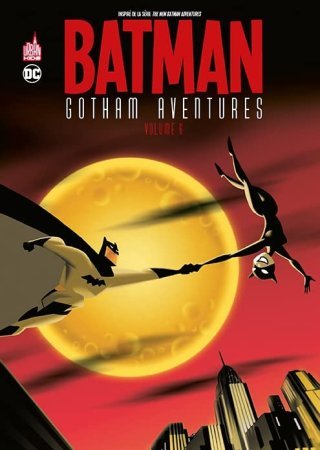 Batman Gotham Aventures, T. 6 — Par Scott Peterson, Tim Levins et collectif — Éd. Urban Comics