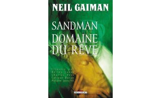 Sandman - T3 : Domaine du rêve - Neil Gaiman, Kelley Jones, Charles Vess, Colleen Doran & Malcolm Jones III - Delcourt