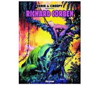 Eerie & Creepy présentent Richard Corben, Vol. 1 (Trad. Dough Headline) - Ed. Delirium
